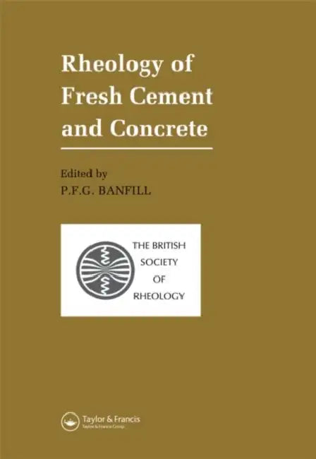 Rheology of Fresh Cement and Concrete (English, P.F.G. Banfill)