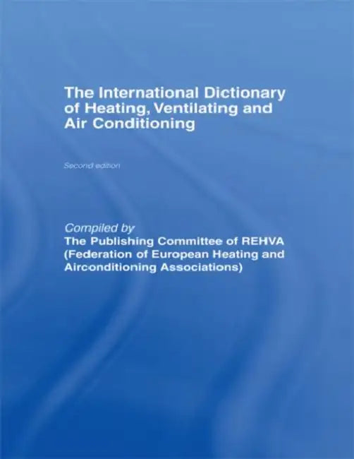 International Dictionary of Heating, Ventilating and Air Conditioning (English, Rehva)