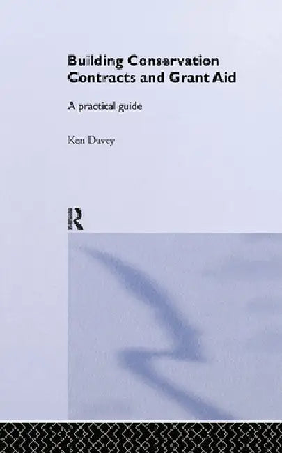 Building Conservation Contracts and Grant Aid (English, Ken Davey | K. Davey)