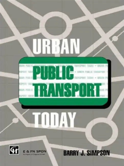 Urban Public Transport Today (English, Simpson Barry John)