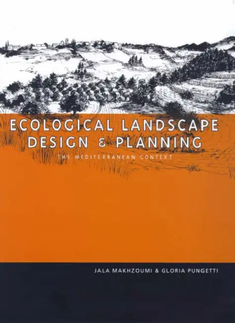 Ecological Landscape Design and Planning (English, Jala Makhzoumi | Gloria Pungetti)