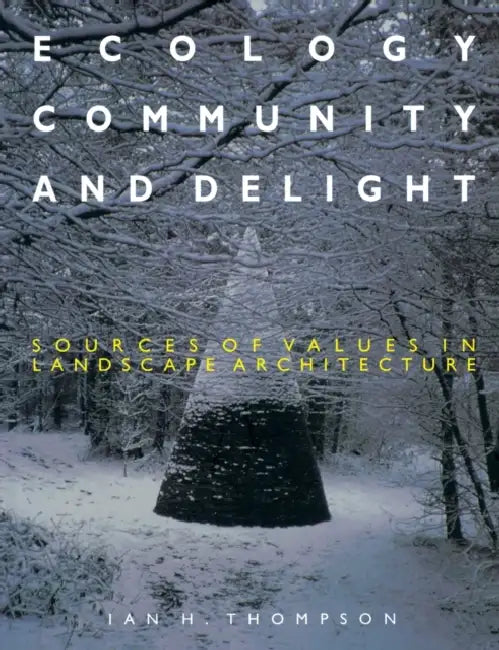 Ecology, Community and Delight (English, Ian Thompson)
