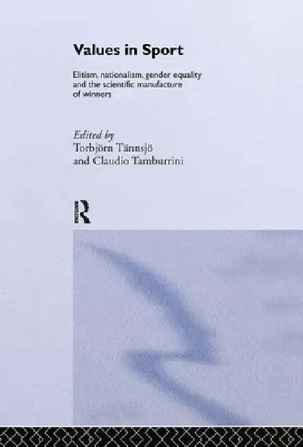 Values In Sport (English, Claudio Tamburrini | Torbjörn Tännsjö)