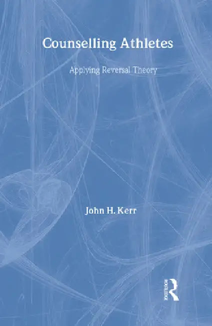 Counselling Athletes (English, John Kerr)