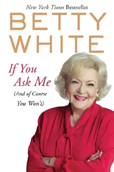 If You Ask Me (English, Betty White)