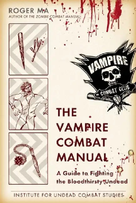The Vampire Combat Manual (English, Roger Ma)