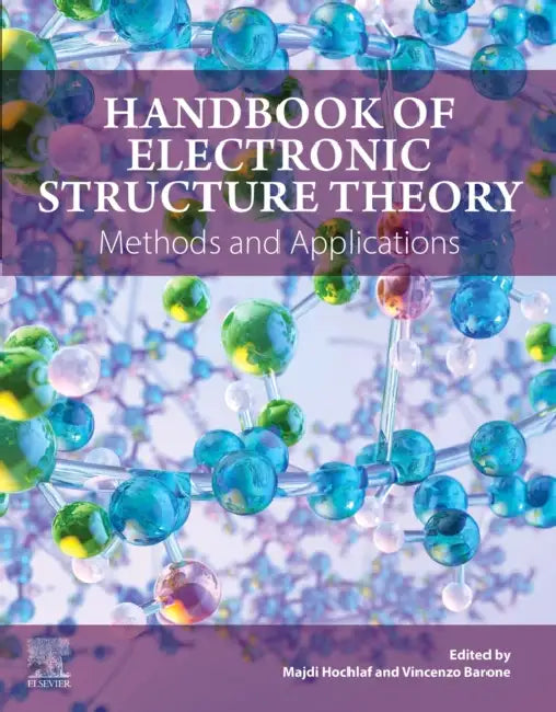 Handbook of Electronic Structure Theory (English, Majdi Hochlaf | Vincenzo Barone)