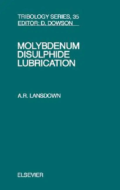 Molybdenum Disulphide Lubrication (English, A. R. Lansdown)