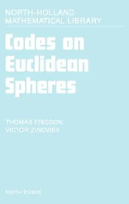 Codes on Euclidean Spheres (English, T. Ericson | V. Zinoviev)
