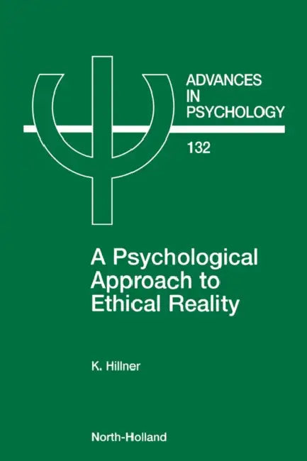 A Psychological Approach to Ethical Reality (English, K. Hillner)