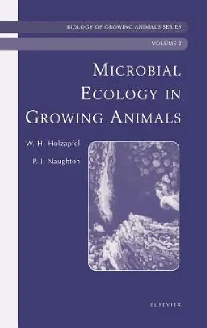 Microbial Ecology of Growing Animals (English, Wilhelm Holzapfel | Patrick Naughton)