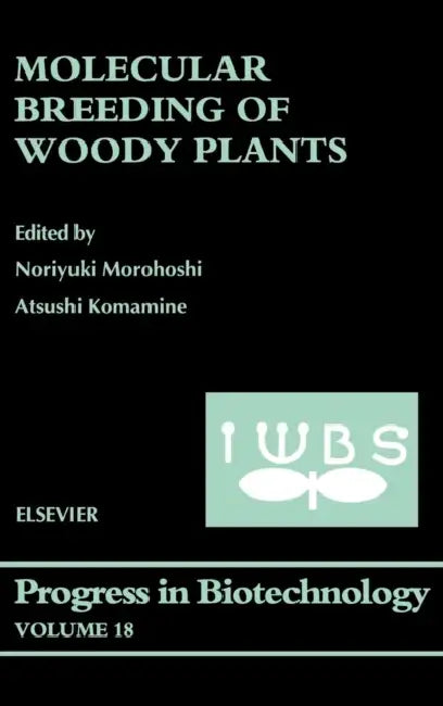 Molecular Breeding of Woody Plants (English, Noriyuki Morohoshi | Atsushi Komamine)