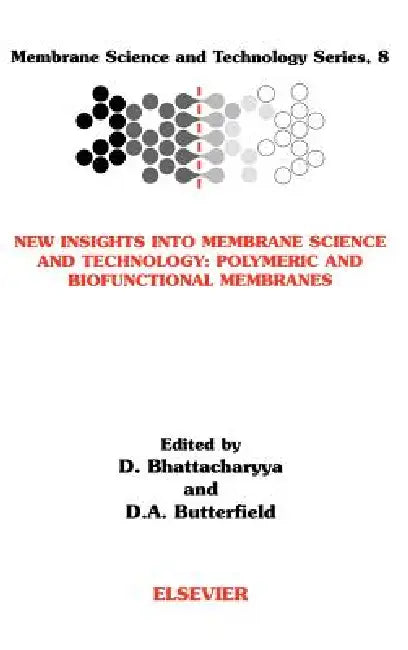New Insights Into Membrane Science and Technology (English, Dibakar Bhattacharyya | Allan Da Butterfield)