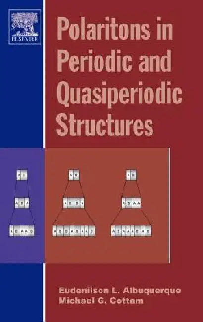 Polaritons in Periodic and Quasiperiodic Structures (English, Eudenilson L. Albuquerque | Michael G. Cottam)
