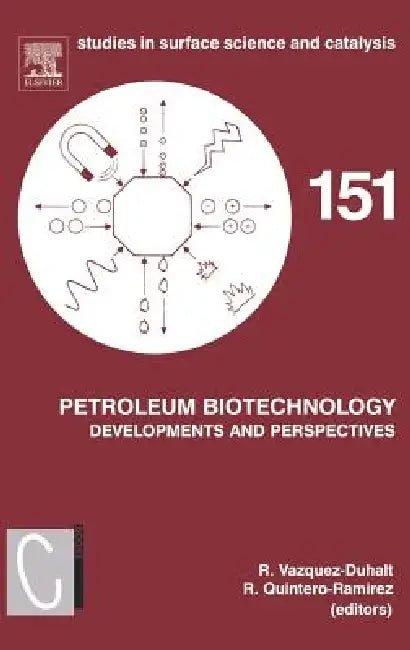 Petroleum Biotechnology (English, Rafael Vazquez-Duhalt | Rodolfo Quintero-Ramirez)