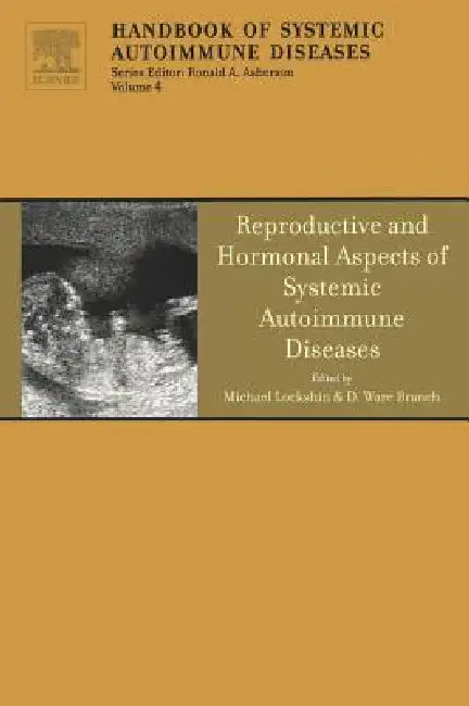 Reproductive and Hormonal Aspects of Systemic Autoimmune Diseases (English, Michael Lockshin | Ware Branch)