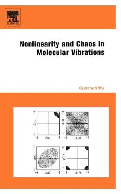 Nonlinearity and Chaos in Molecular Vibrations (English, Guozhen Wu)