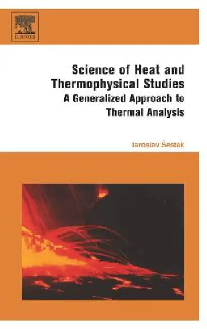Science of Heat and Thermophysical Studies (English, Jaroslav Sestak)
