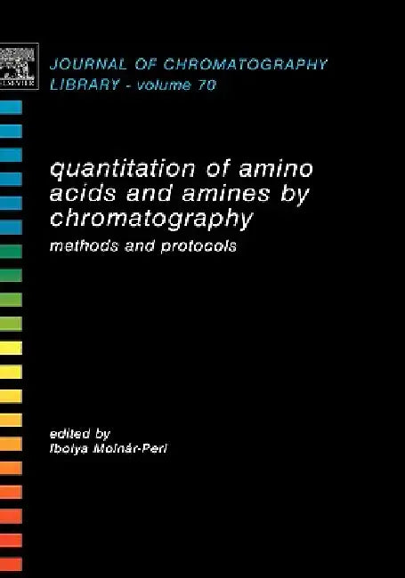 Quantitation of Amino Acids and Amines by Chromatography (English, Ibolya Molnár-Perl)