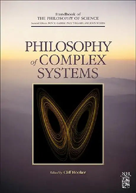 Philosophy of Complex Systems (English, Dov M. Gabbay | Paul Thagard | John Woods)