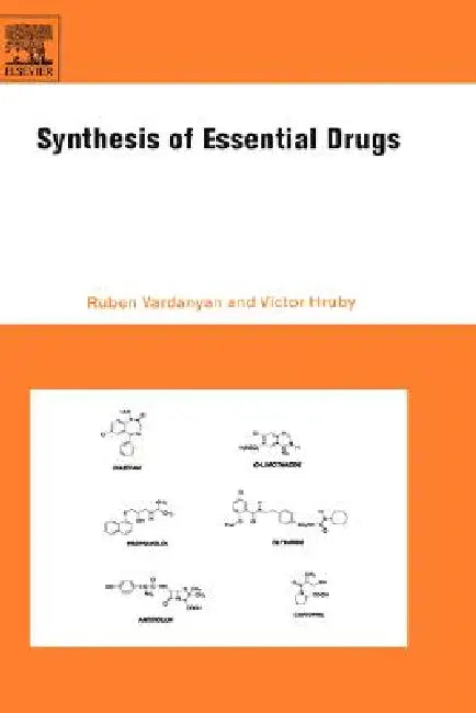 Synthesis of Essential Drugs (English, Ruben Vardanyan | Victor Hruby)