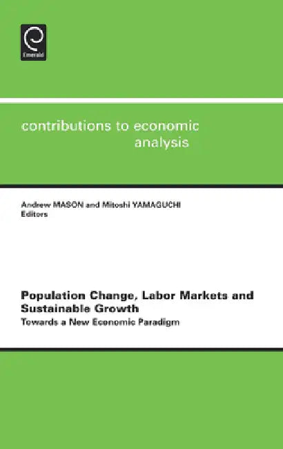 Population Change, Labor Markets and Sustainable Growth (English, Andrew Mason | Mitoshi Yamaguchi)