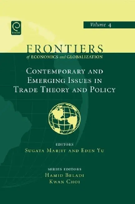 Contemporary and Emerging Issues in Trade Theory and Policy (English, Hamid Beladi | Kwan Choi | Sugata Marjit)