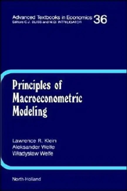 Principles of Macroeconometric Modeling (English, L. R. Klein | W. Welfe | A. Welfe)