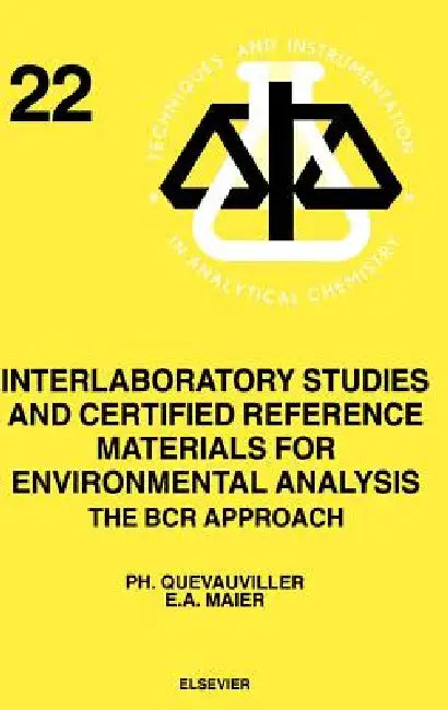 Interlaboratory Studies and Certified Reference Materials for Environmental Analysis (English, E. a. Maier | Ph. Quevauviller)