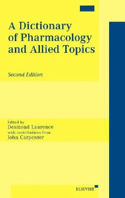 A Dictionary of Pharmacology and Allied Topics (English, D. R. Laurence | J. R. Carpenter)