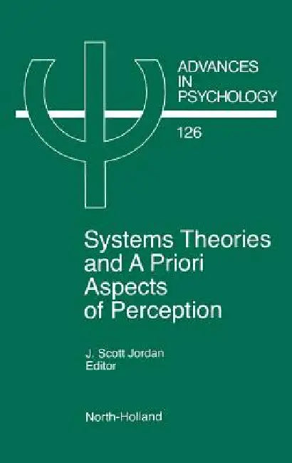 System Theories and a Priori Aspects of Perception (English, J. S. Jordan)