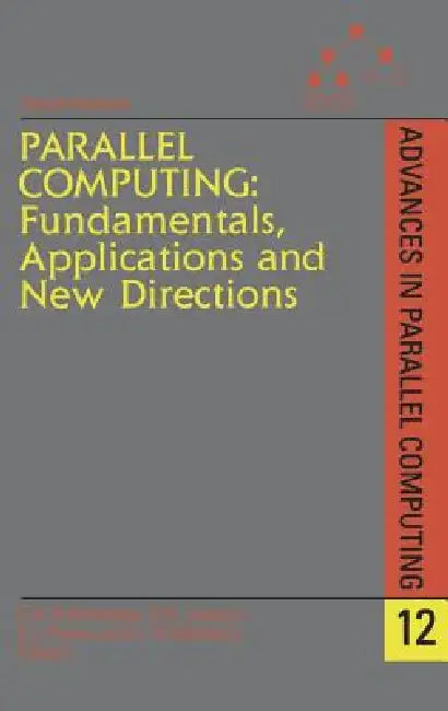 Parallel Computing (English, E. H. D'Hollander | G. R. Joubert | Frans Peters)