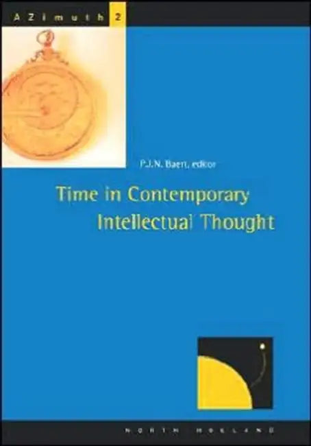 Time in Contemporary Intellectual Thought (English, P. J. N. Baert)
