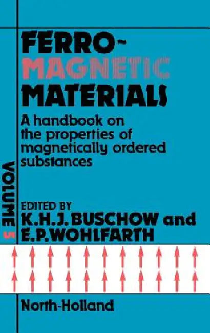 Handbook of Magnetic Materials (English, E. P. Wohlfarth | K. H. J. Buschow)