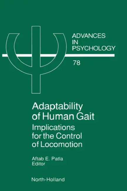 Adaptability of Human Gait (English, A. E. Patla)