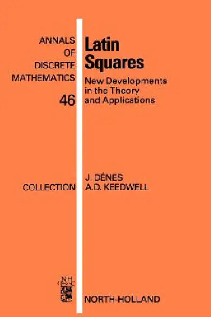 Latin Squares (English, József Dénes | A. Donald Keedwell)