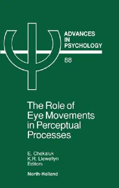 The Role of Eye Movements in Perceptual Processes (English, E. Chekaluk | K. R. Llewellyn)
