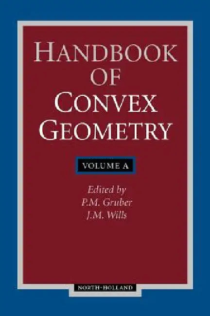 Handbook of Convex Geometry (English, Bozzano G. Luisa)