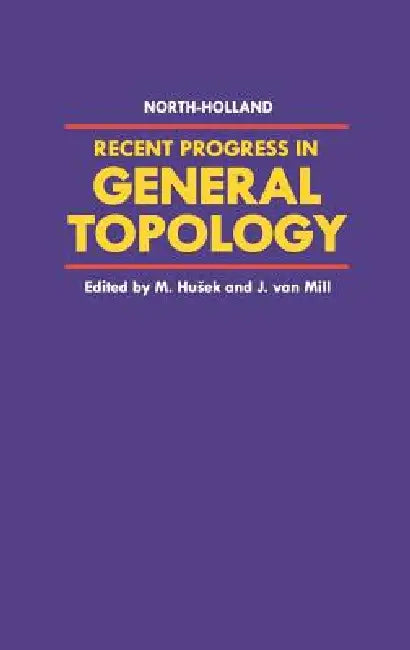 Recent Progress in General Topology (English, M. Husek | J. Van Mill)