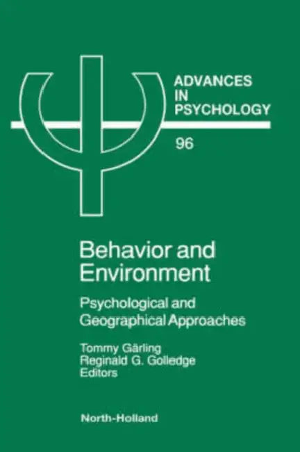 Behavior and Environment (English, T. Garling | R. G. Golledge)