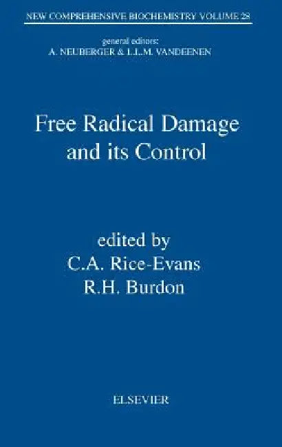 Free Radical Damage and Its Control (English, C. a. Rice-Evans | R. H. Burdon)