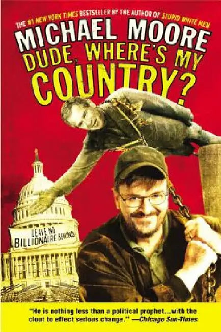 Dude, Where's My Country? (English, Michael Moore)