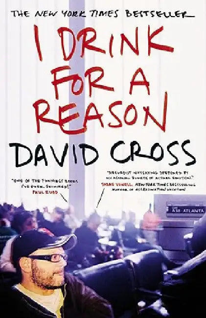 I Drink for a Reason (English, David Cross)