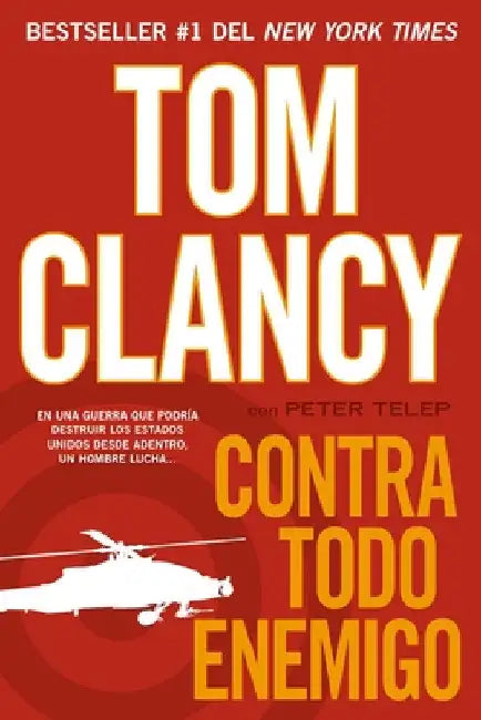 Contra todo enemigo (English, Tom Clancy | Peter Telep)