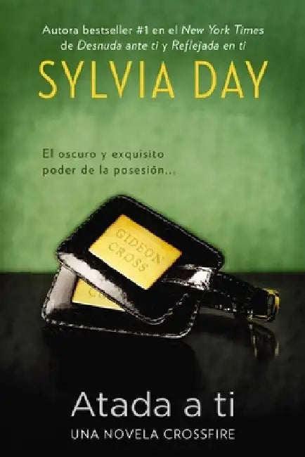 Atada a ti (English, Sylvia Day)