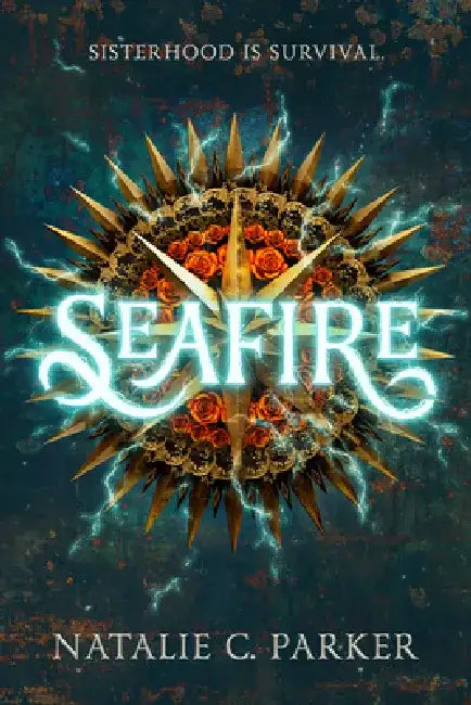 Seafire (English, Natalie C. Parker)
