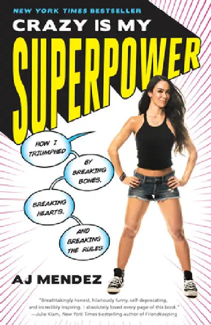 Crazy Is My Superpower (English, A. J. Mendez Brooks)