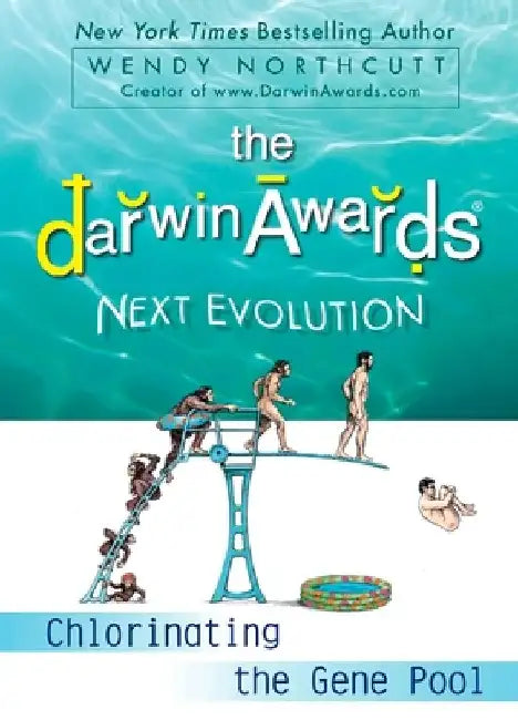 The Darwin Awards Next Evolution (English, Wendy Northcutt)