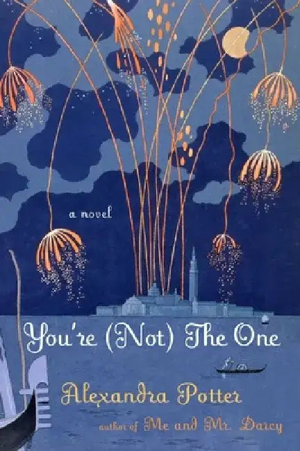 You're (Not) the One (English, Alexandra Potter)
