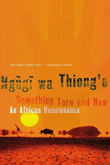 Something Torn and New (English, Ngugi Wa Thiong'o)